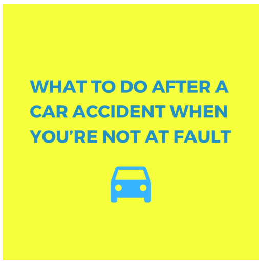 What to Do After a Not-At-Fault Car Accident