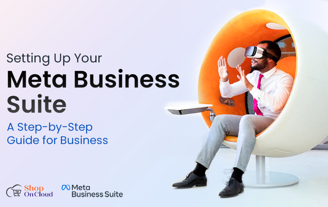 Meta Business Suite: A Comprehensive Guide