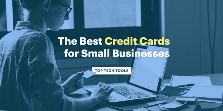 The Ultimate Guide to the Best Credit Cards for Small Businesses