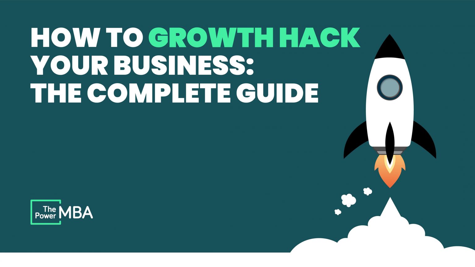 The Complete Guide to Growth Hacking Strategy: 2023 Edition!